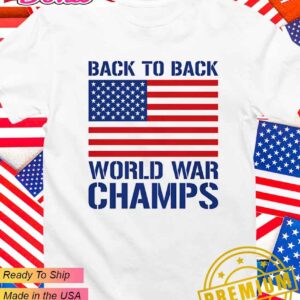 Back to back world war champs T-Shirt
