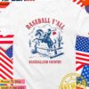 Baseball y’all baseballism country cowboy T-Shirt