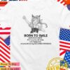 Born to smile world is a race lose em all 2004 T-Shirt