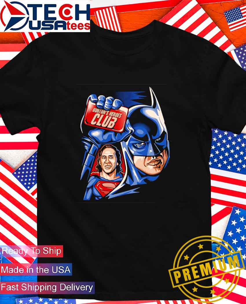 Burton's Heroes Club T-Shirt.jpg Burton’s Heroes Club T-Shirt