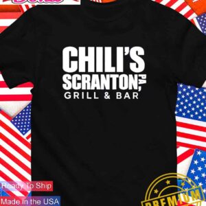 Chili’s Scranton Grill and Bar T-Shirt