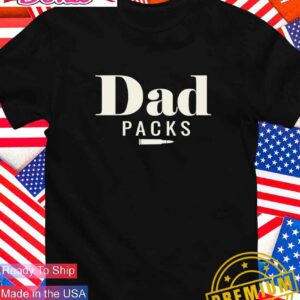 Dad packs bullet T-Shirt