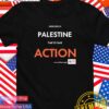 Genocide in Palestine time to take action T-Shirt