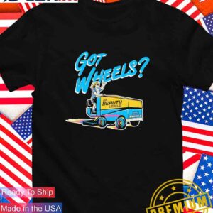 Got Wheels Da Beauty League T-Shirt