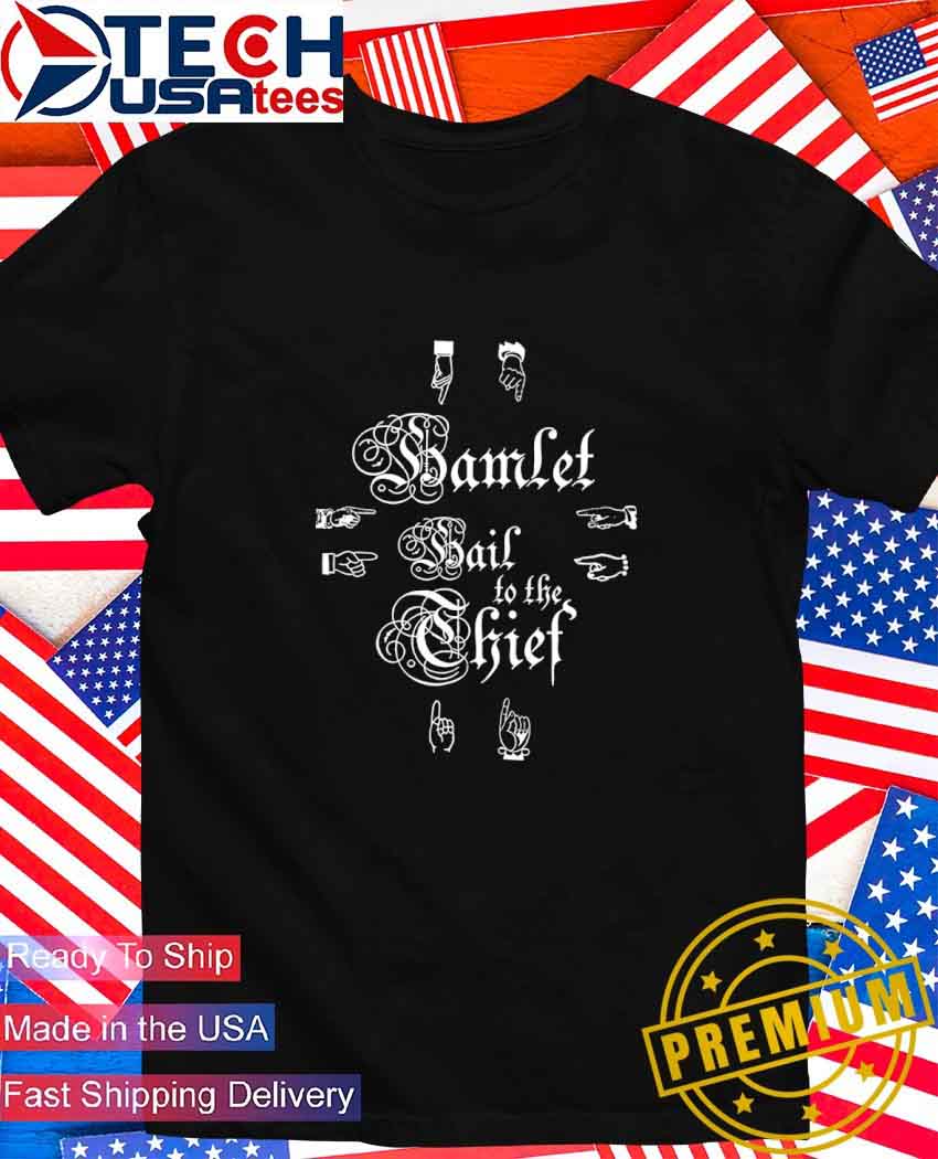 Hamlet hail to the thief T-Shirt.jpg Hamlet hail to the thief T-Shirt