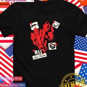 Max love insane T-Shirt
