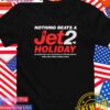 Nothing beats a Jet2 Holiday T-Shirt