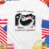 Solve the whale loneliness epidemic T-Shirt