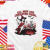 All men are cremated equal Halloween T-Shirt