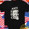 Anti Elon Elon Club T-Shirt