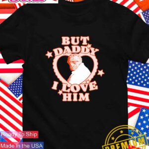 Benjamin Grimm but daddy I love him T-Shirt