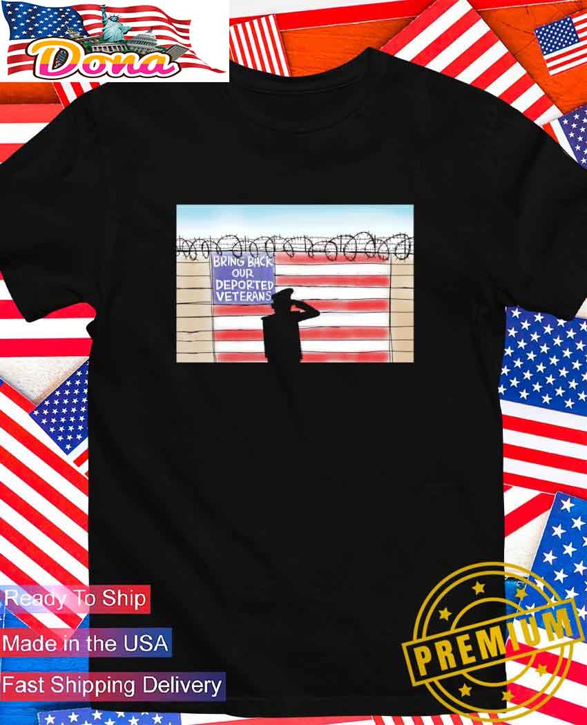 Bring back our deported Veterans flag T-Shirt.jpg Bring back our deported Veterans flag T-Shirt