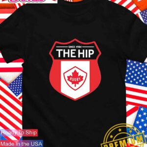 Canada Rugby the hip since 1984 T-Shirt