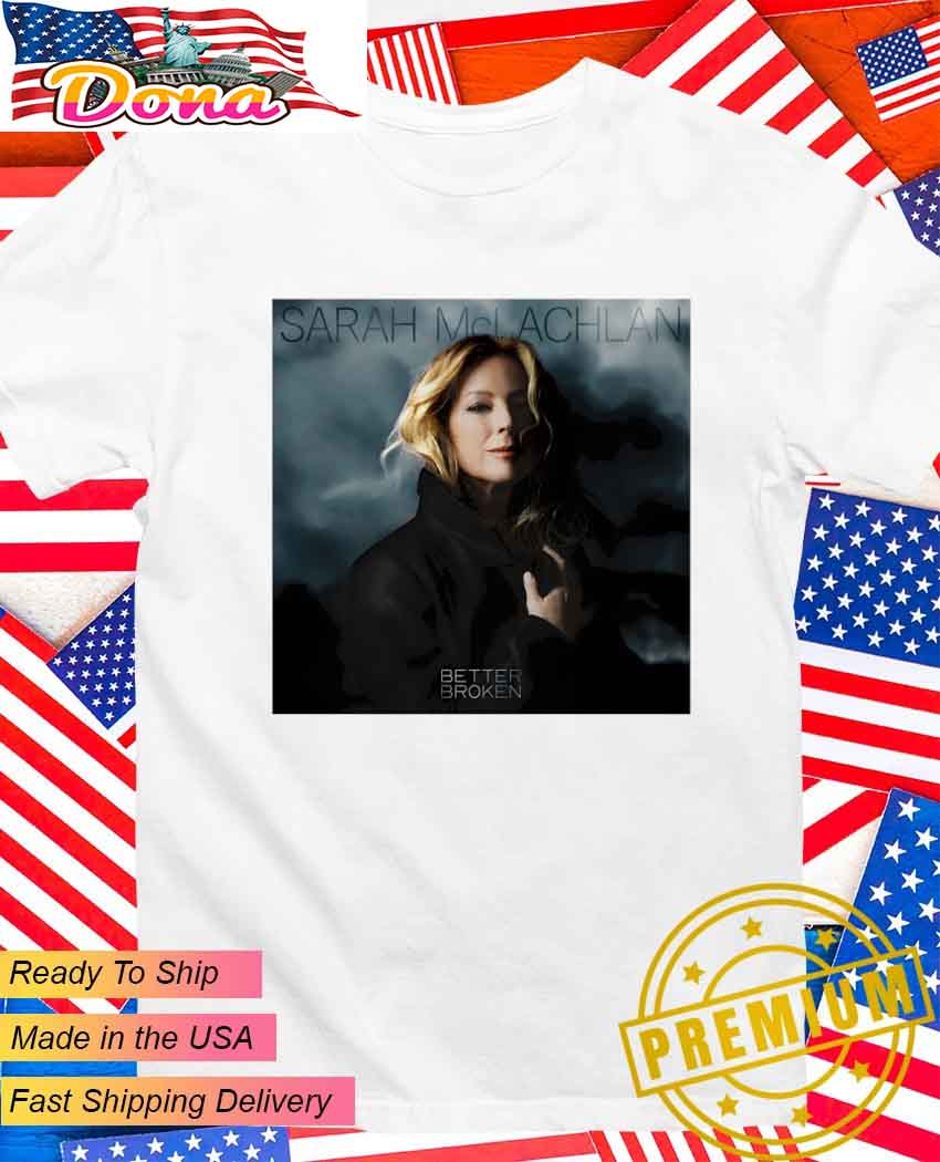 Concord Records Sarah Mclachlan Better Broken album T-Shirt.jpg Concord Records Sarah Mclachlan Better Broken album T-Shirt