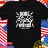 Dare mighty things T-Shirt