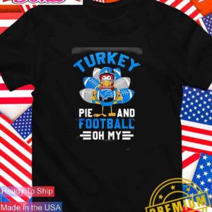 Detroit Lions Thanksgiving turkey pie and football oh my T-Shirt