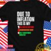 Due to inflation this is my Halloween thanksgiving Christmas T-Shirt