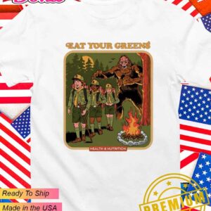 Eat your greens health and nutrition T-Shirt