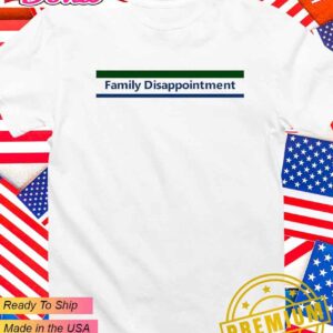 Family disappointment logo T-Shirt