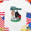 Father mows best T-Shirt