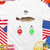 Fih calling phone call misspelled meme T-Shirt