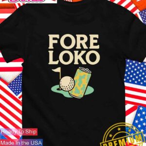 Fore Loko golf T-Shirt