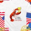Friday is within your grasp lobster T-Shirt