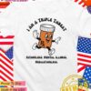 I am a triple threat fatherless mental illness medicationless T-Shirt