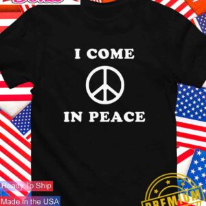 I come in peace logo T-Shirt