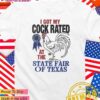I got my cock rated at the state fair of Texas T-Shirt