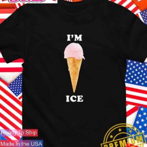 I’m ice cream T-Shirt