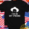 I’m in my prime cowboy outlaw T-Shirt