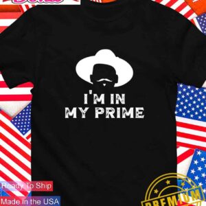 I’m in my prime cowboy outlaw T-Shirt