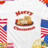 Merry Cheesemas Christmas T-Shirt