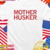 Nebraska Huskers Mother Husker T-Shirt