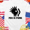 PBS is Punk logo T-Shirt