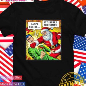 Santa punch man it’s Merry Christmas Happy Holida T-Shirt