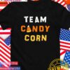 Team candy corn Halloween T-Shirt
