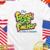 The Fresh Godfather of Elias and Elizabeth T-Shirt