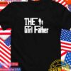 The Girl Father X The Godfather T-Shirt