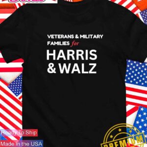 Veterans and military families for Harris and Walz T-Shirt
