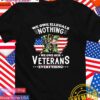 We owe illegals nothing we owe our veterans shoes flag T-Shirt