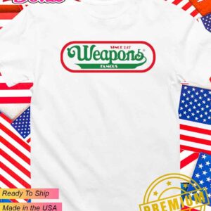 Weapons Famous Hot Dogs since 2 17 T-Shirt