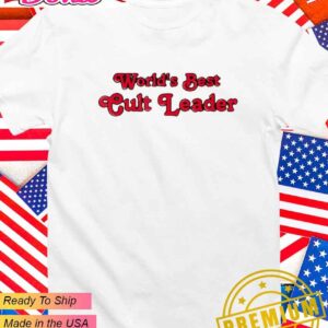 Worlds best cult leader T-Shirt