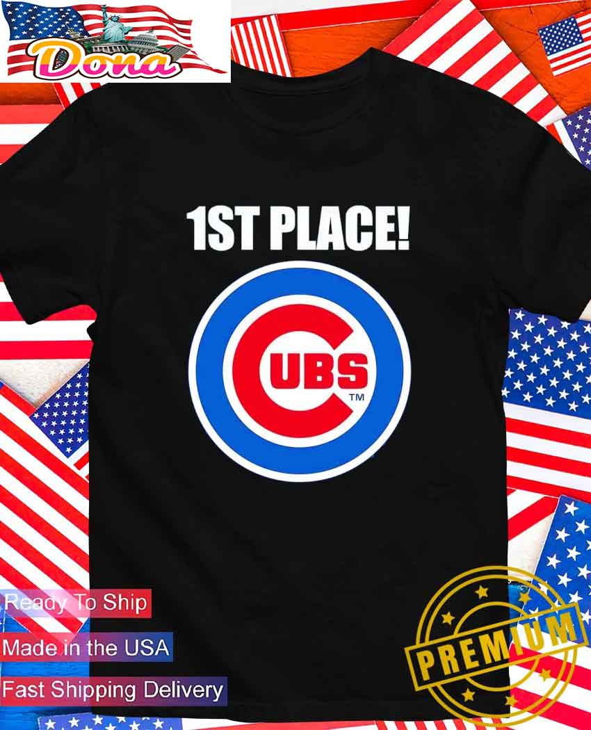 1st place Chicago Cubs T-Shirt.jpg 1st place Chicago Cubs T-Shirt