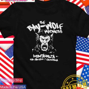 Bay Wolf Madness Lupin Palooza San Francisco California T-Shirt