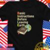 Bible basic instructions before leaving Earth T-Shirt