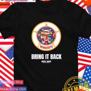 Bring it back Minnesota State 1858 T-Shirt