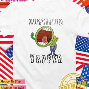 Certified yapper T-Shirt