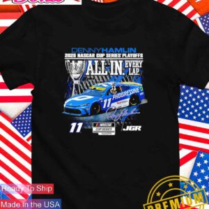 Denny Hamlin 2025 Nascar Cup Series Playoffs all in every lap signature T-Shirt
